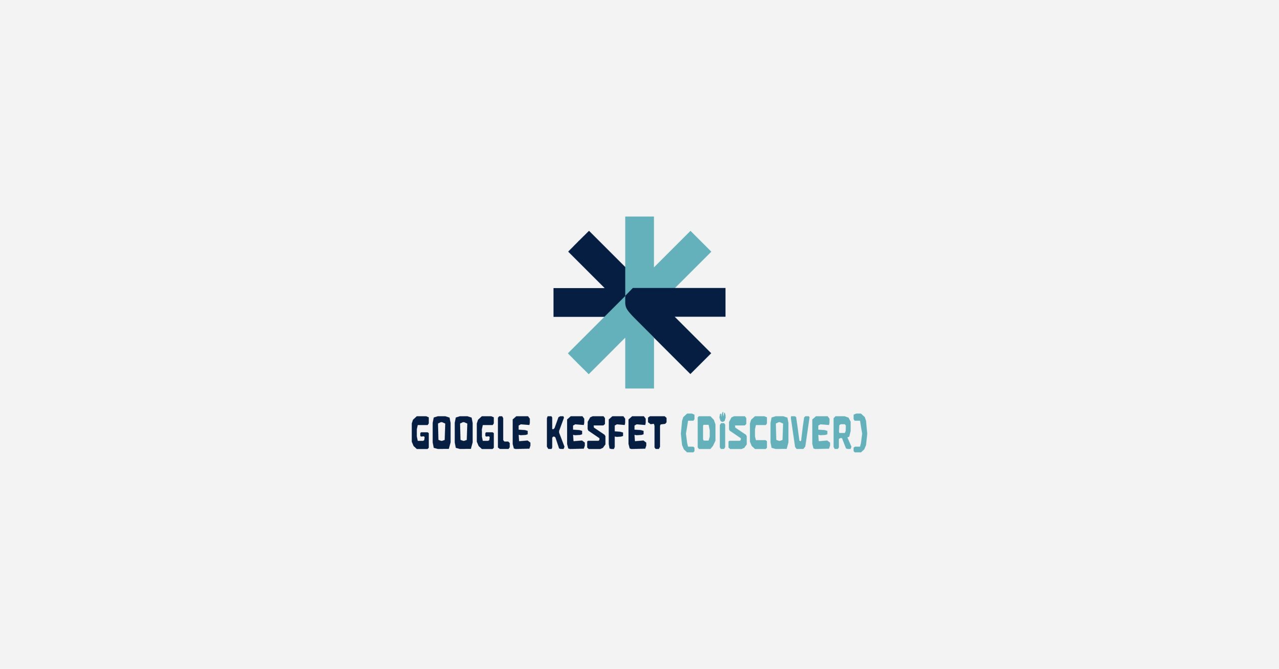 Google Keşfet Discover